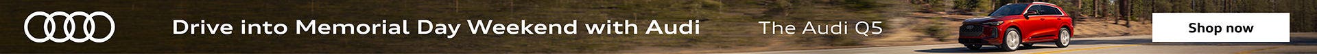 Drive into Memorial Day Weekend with Audi.